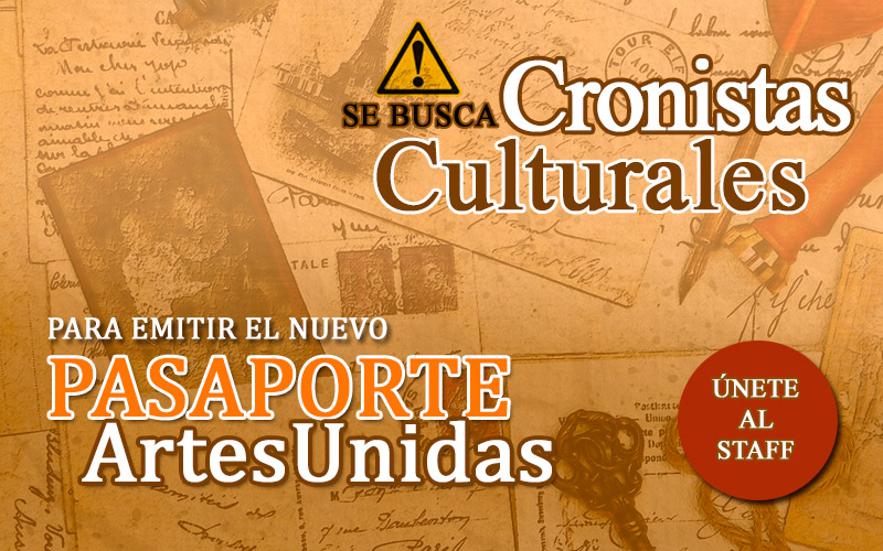 Pasaporte ArtesUnidas - Cronistas Culturales - ArtesUnidas.com