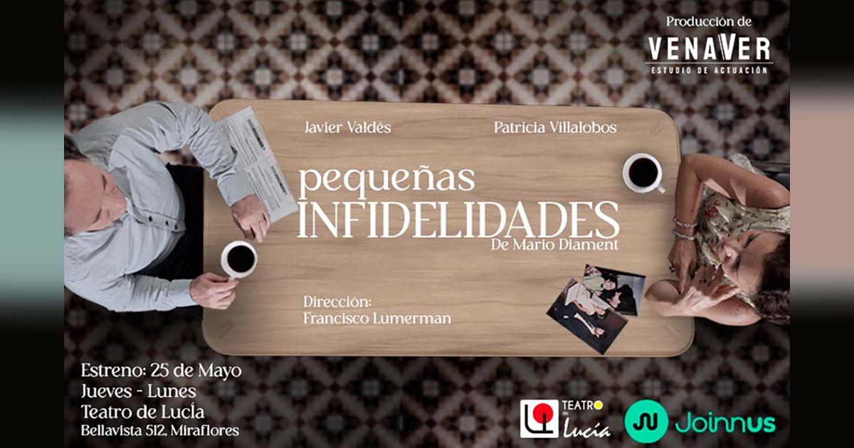 Pequeñas infidelidades se estrena en Lima