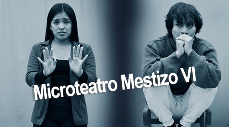 Microteatro Mestizo VI: Salud mental en tiempos de aislamiento