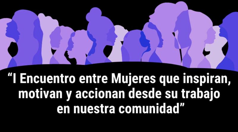 1er "Encuentro de mujeres que inspiran" de Hamuy Teatro