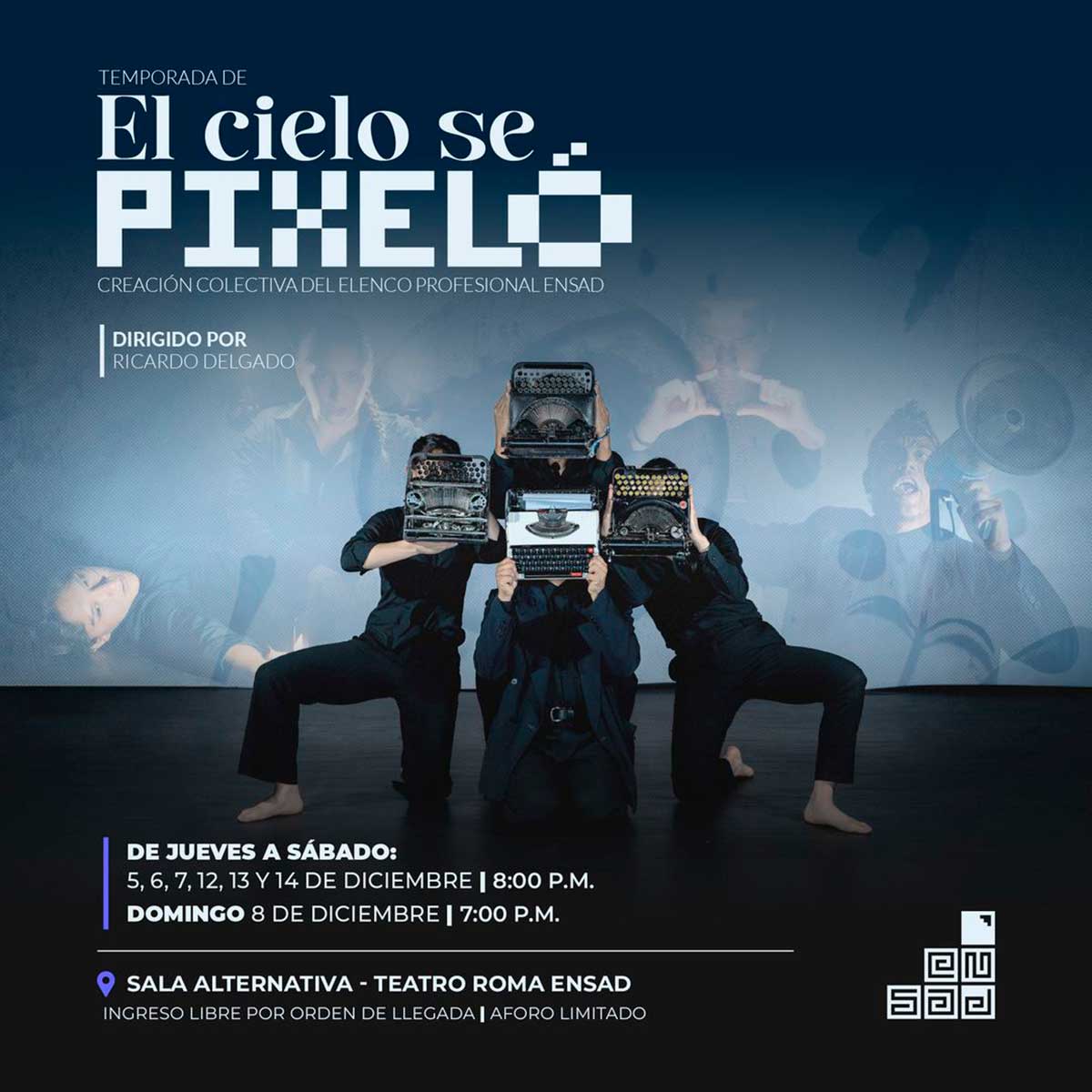 El Cielo Se Pixeló Obra de teatro