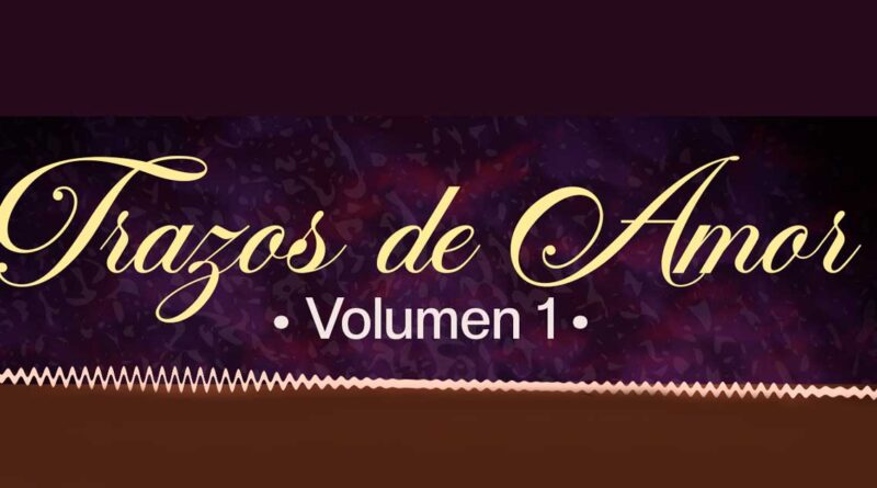 Trazos de Amor Volumen 1: Dos Historias que Tocarán tu Corazón