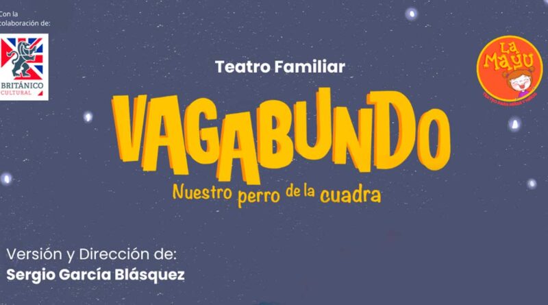 Vagabundo: Nuestro perro de la cuadra