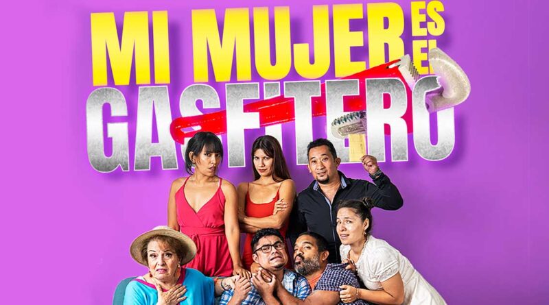 Mi mujer es el gasfitero promete enredos jocosos