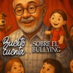 Buelito cuenta sobre el bullying