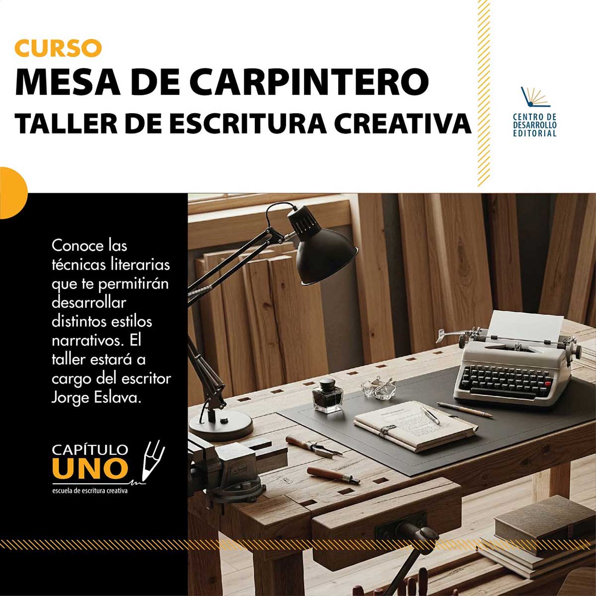 "Mesa de carpintero" es el curso de Escritura Creativa liderado por Jorge Eslava "Mesa de carpintero" es el curso de Escritura Creativa liderado por Jorge Eslava