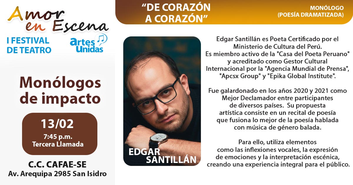 "De Corazón a Corazón" de Edgar Santillán en competencia en el 1er festival de Teatro Artes Unidas "Amor en Escena" - 13 de Febrero "De Corazón a Corazón" de Edgar Santillán en competencia en el 1er festival de Teatro Artes Unidas "Amor en Escena" - 13 de Febrero