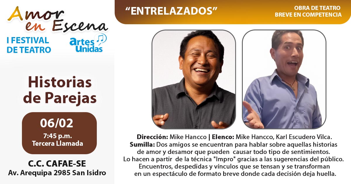 "Entrelazados" de Mike Hancco -&nbsp; 1er Festival de Teatro Artes Unidas "Amor en Escena" - Centro Cultural CAFAE SE - Av. Arequipa 2895 - San Isidro